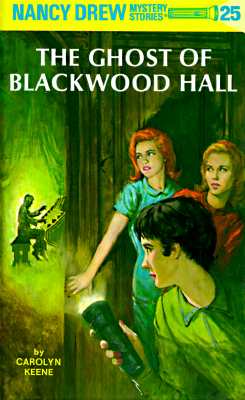 Nancy Drew 25: the Ghost of Blackwood Hall