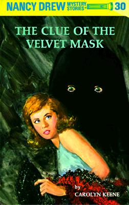 Nancy Drew 30: the Clue of the Velvet Mask