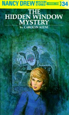 Nancy Drew 34: the Hidden Window Mystery