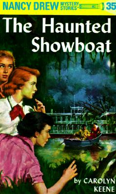 Nancy Drew 35: the Haunted Showboat