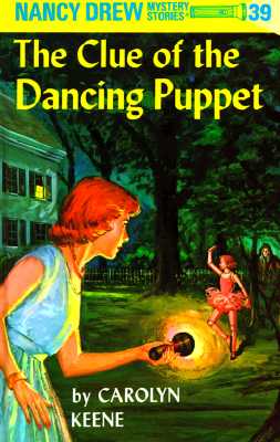 Nancy Drew 39: the Clue of the Dancing Puppet