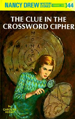 Nancy Drew 44: the Clue in the Crossword Cipher