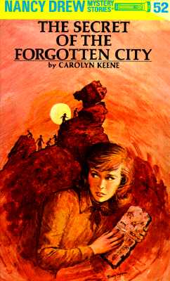 Nancy Drew 52: the Secret of the Forgotten City