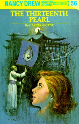 Nancy Drew 56: the Thirteenth Pearl