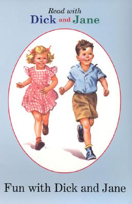 Dick and Jane: Fun with Dick and Jane