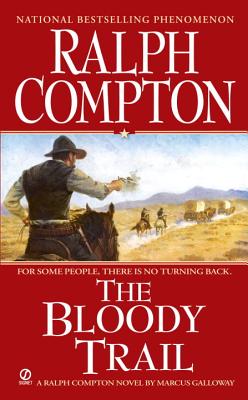 Ralph Compton the Bloody Trail