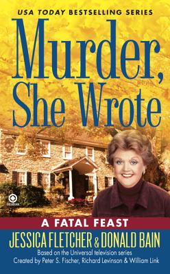 Murder, She Wrote:  a Fatal Feast