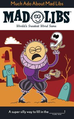 Much Ado About Mad Libs