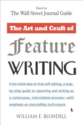 The Art and Craft of Feature Writing