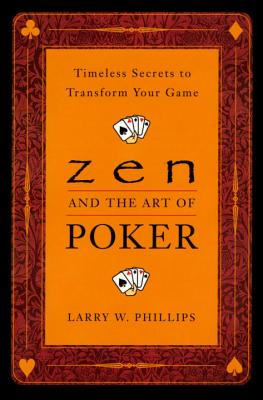 Zen And The Art Of Poker