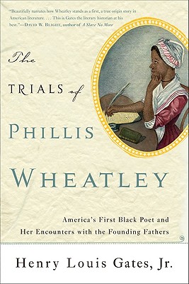 The Trials of Phillis Wheatley