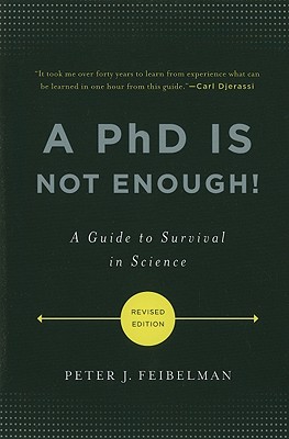 A PhD Is Not Enough!