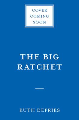 The Big Ratchet