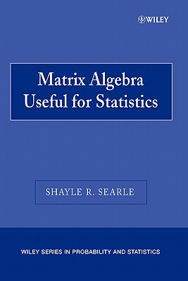 Matrix Algebra Useful for Statistics