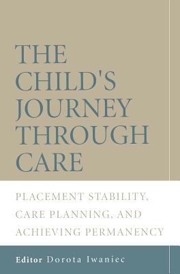 The Child's Journey Through Care