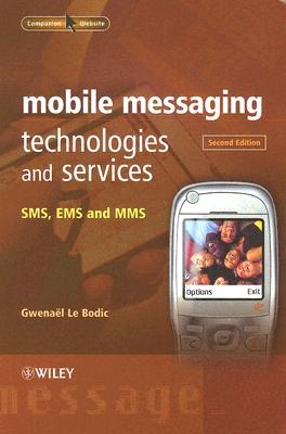 Mobile Messaging Technologies and Services