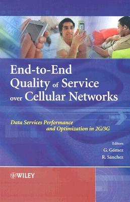 End-to-End Quality of Service over Cellular Networks