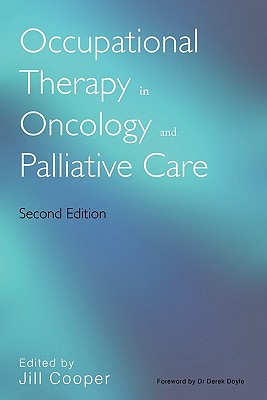 Occupational Therapy in Oncology and Palliative Care