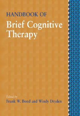 Handbook of Brief Cognitive Behaviour Therapy