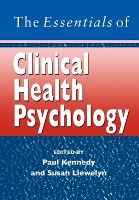 The Essentials of Clinical Health Psychology