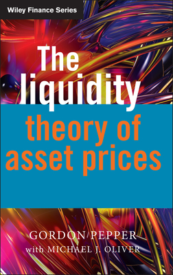 The Liquidity Theory of Asset Prices