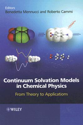 Continuum Solvation Models in Chemical Physics