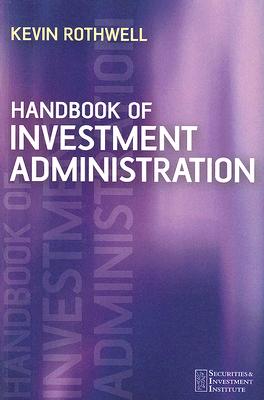 Handbook of Investment Administration