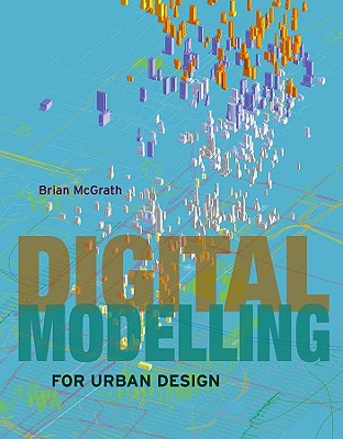 Digital Modelling for Urban Design