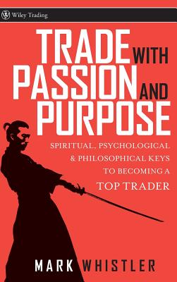 Trade With Passion and Purpose