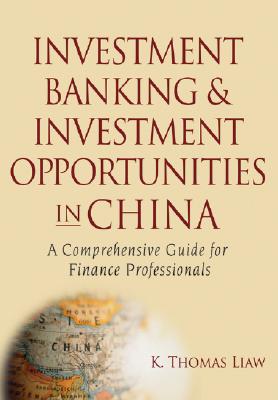 Investment Banking and Investment Opportunities in China