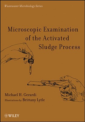 Microscopic Examination of the Activated Sludge Process