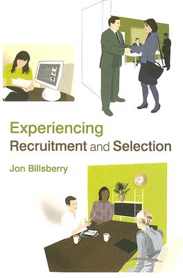 Experiencing Recruitment and Selection