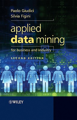 Applied Data Mining for Business and Industry