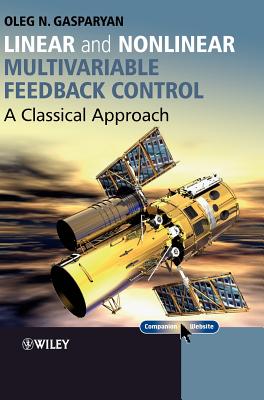 Linear and Nonlinear Multivariable Feedback Control