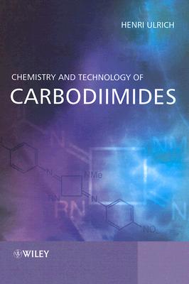 Chemistry and Technology of Carbodiimides