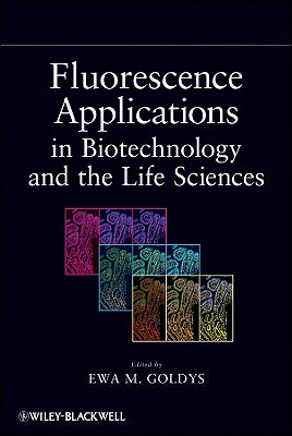 Fluorescence Applications in Biotechnology and Life Sciences