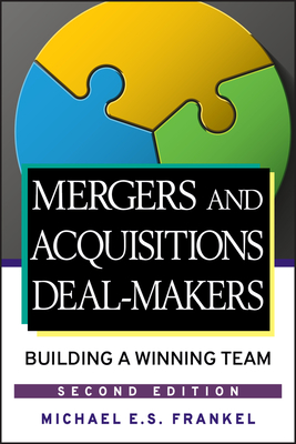 Mergers and Acquisitions Deal-Makers