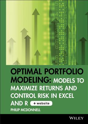 Optimal Portfolio Modeling, CD-ROM includes Models Using Excel and R