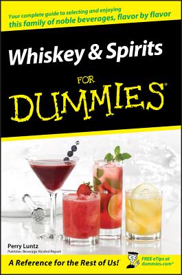 Whiskey and Spirits For Dummies