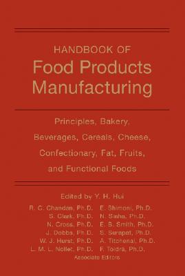 Handbook of Food Products Manufacturing, Volume 1