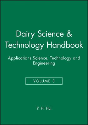 Dairy Science and Technology Handbook, Volume 3