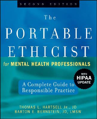 The Portable Ethicist for Mental Health Professionals, with HIPAA Update