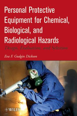 Personal Protective Equipment for Chemical, Biological, and Radiological Hazards