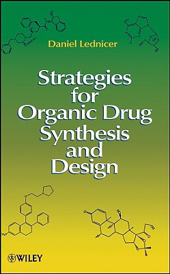 Strategies for Organic Drug Synthesis and Design