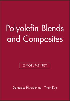 Polyolefin Blends and Composites, 2 Volume Set