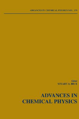 Advances in Chemical Physics, Volume 139