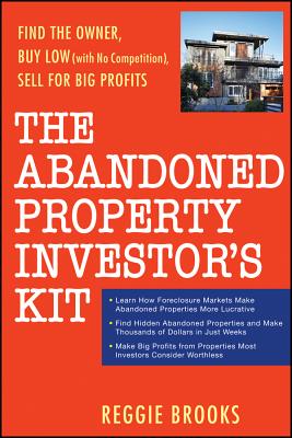 The Abandoned Property Investor's Kit