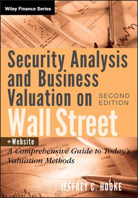 Security Analysis and Business Valuation on Wall Street, + Companion Web Site