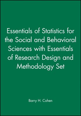 Essentials of Statistics for the Social and Behavioral Sciences with Essentials of Research Design and Methodology Set