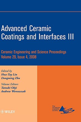 Advanced Ceramic Coatings and Interfaces III, Volume 29, Issue 4